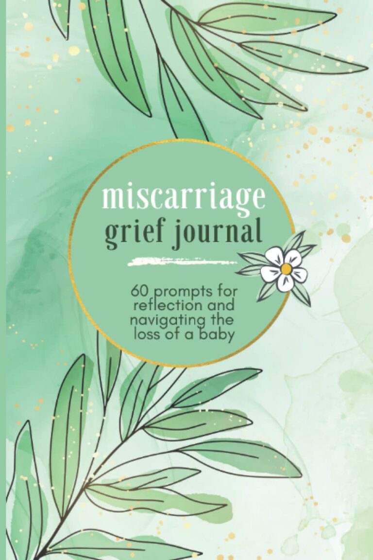 Miscarriage Grief Journal: Pregnancy Loss of Baby Book with 60 Journaling Prompts for Navigating the Grieving Process, Memories and Healing, Sympathy